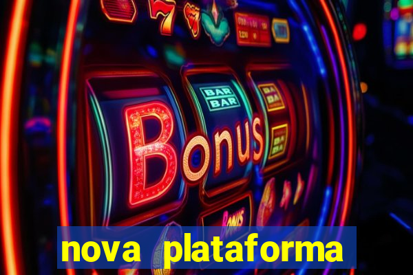 nova plataforma pagando no cadastro cassino